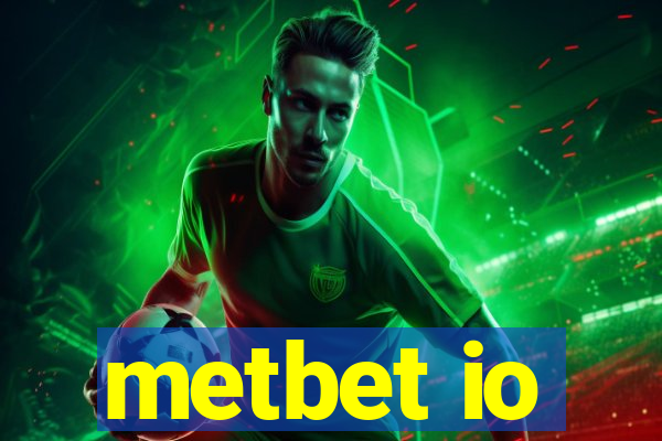 metbet io